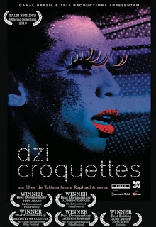 13 – Dzi Croquettes (idem) – Brasil (2010)