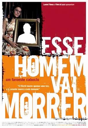 15 – Esse homem vai morrer – um faroeste caboclo (idem) – Brasil (2008)