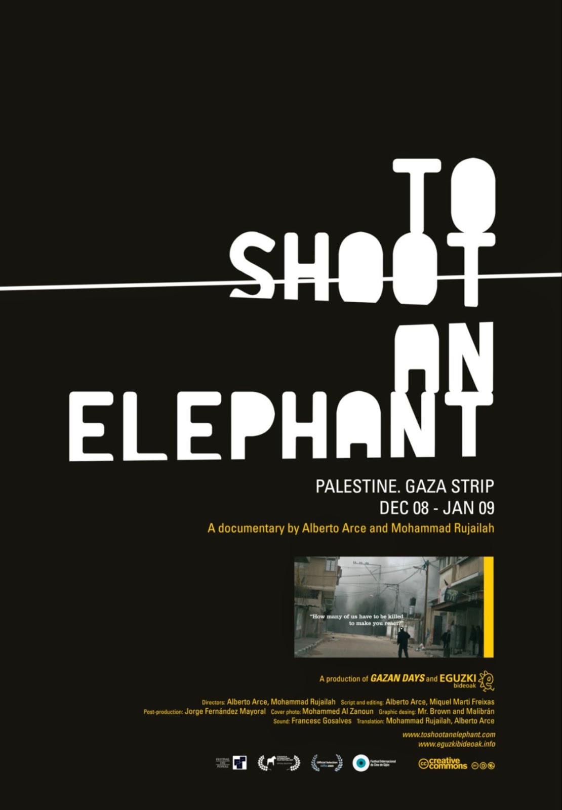 40 – Para atirar em um elefante (To shoot an Elephant) – Palestina (2009)