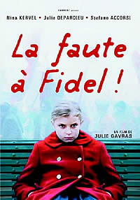 47 – A Culpa é do Fidel (La Faute à Fidel!) – França (2006)