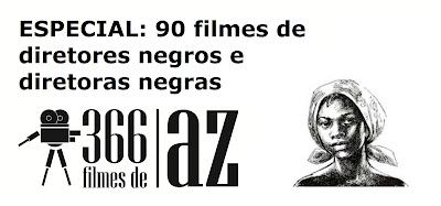[ESPECIAL] 90 filmes de diretores negros e diretoras negras