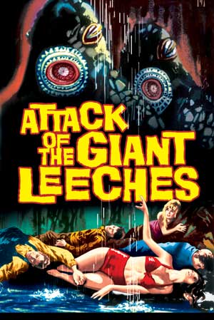 O Ataque Das Sanguessugas Gigantes (Atack Of The Giant Leeches) (1959)