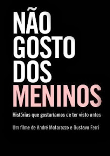 Não Gosto dos Meninos – 2011